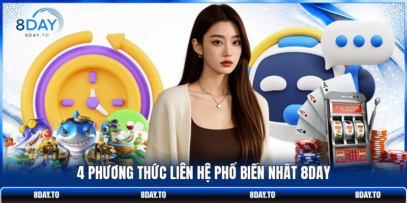 4 phương thức liên hệ phổ biến nhất 8DAY