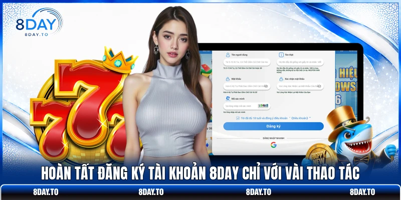 Home 24 Hoàn tất đăng ký tài khoản 8DAY chỉ với vài thao tác