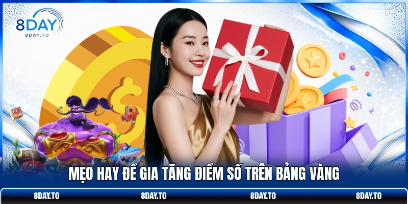 Mẹo hay để gia tăng điểm số trên bảng vàng