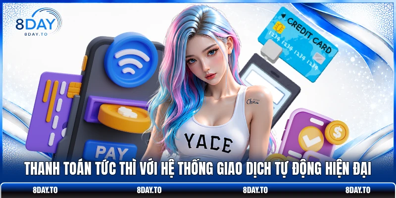 Home 20 Thanh toán tức thì với hệ thống giao dịch tự động hiện đại