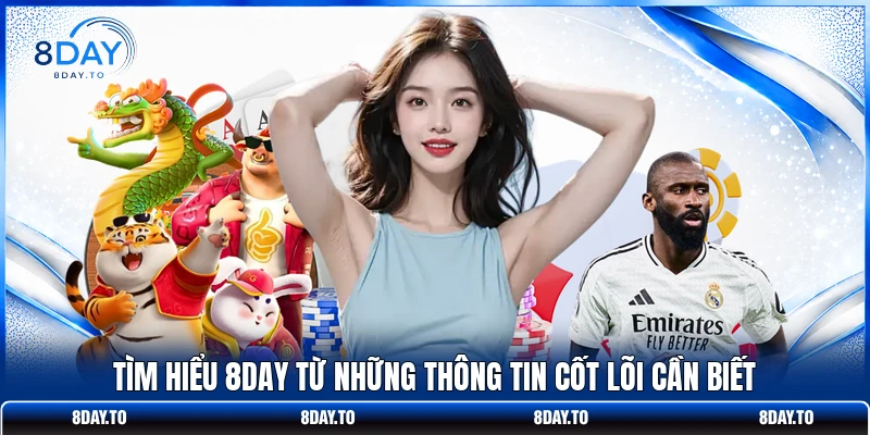 Tìm hiểu 8DAY từ những thông tin cốt lõi cần biết 