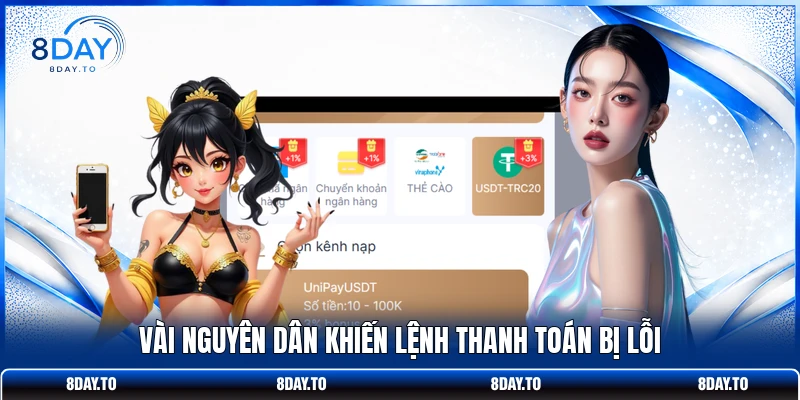 Vài nguyên dân khiến lệnh thanh toán bị lỗi