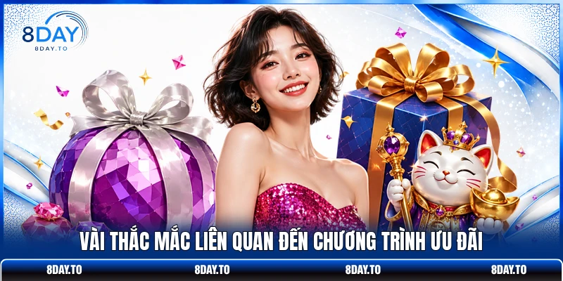 Vài thắc mắc liên quan đến chương trình ưu đãi